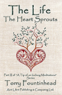 The Life The Heart Sprouts Front Cover